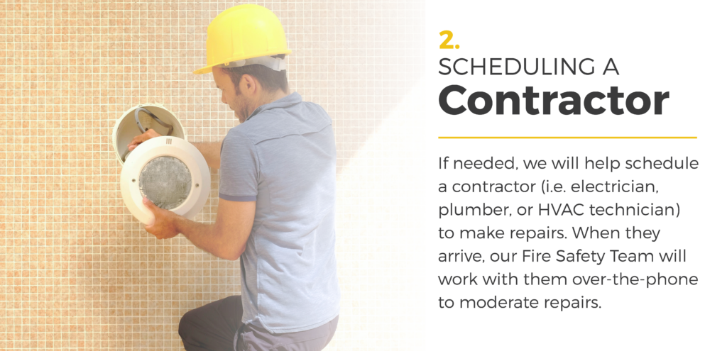 This graphic depicts an electrician repairing a pool light with the text: If needed, we will help schedule a contractor (i.e. electrician, plumber, or HVAC technician) to make repairs. When they arrive, our Fire Safety Team will work with them over-the-phone to moderate repairs.